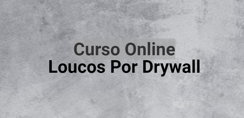 Curso Online de Drywall