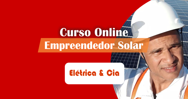 Curso de Instalação de Energia Solar – Elétrica e Cia