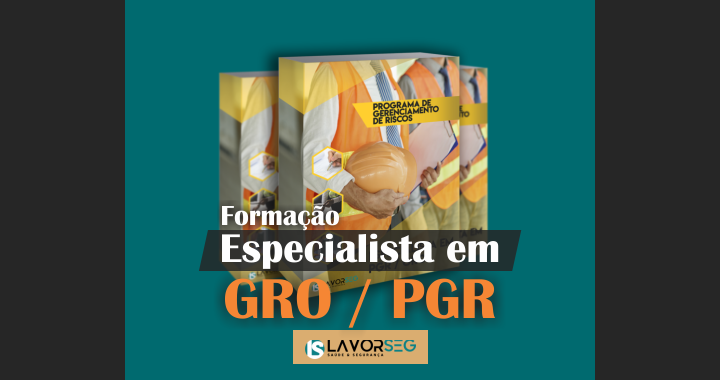 Curso Especialista em GRO / PGR – Lavorseg