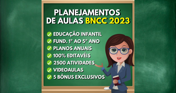 Planos de Aulas BNCC 2023 – Infantil ao Fundamental 1